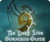 9: The Dark Side Strategy Guide gioco