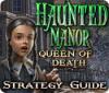 Haunted Manor: Queen of Death Strategy Guide gioco