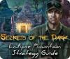 Secrets of the Dark: Eclipse Mountain Strategy Guide gioco