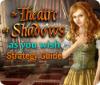 The Theatre of Shadows: As You Wish Strategy Guide gioco